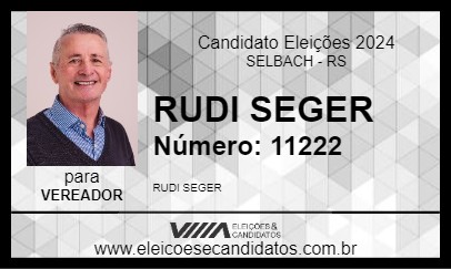 Candidato RUDI SEGER 2024 - SELBACH - Eleições