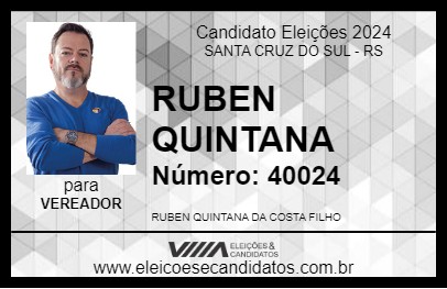 Candidato RUBEN QUINTANA 2024 - SANTA CRUZ DO SUL - Eleições