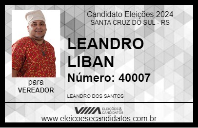 Candidato LEANDRO LIBAN 2024 - SANTA CRUZ DO SUL - Eleições