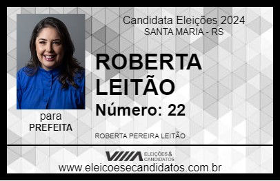 Candidato ROBERTA LEITÃO 2024 - SANTA MARIA - Eleições