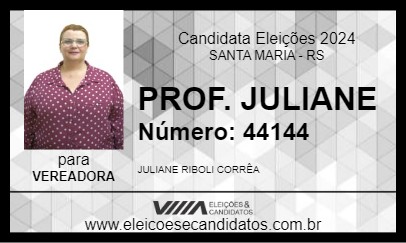 Candidato PROF. JULIANE 2024 - SANTA MARIA - Eleições