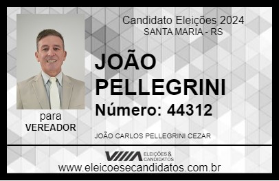 Candidato JOÃO PELLEGRINI 2024 - SANTA MARIA - Eleições