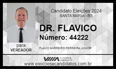 Candidato DR. FLAVICO 2024 - SANTA MARIA - Eleições