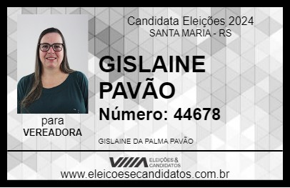 Candidato GISLAINE PAVÃO 2024 - SANTA MARIA - Eleições