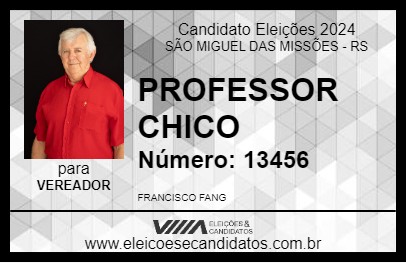 Candidato PROFESSOR CHICO 2024 - SÃO MIGUEL DAS MISSÕES - Eleições