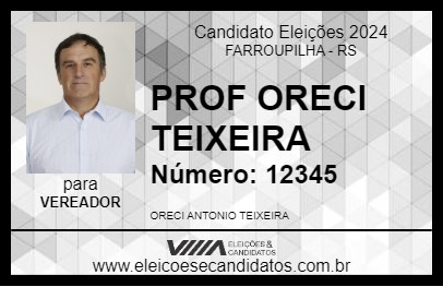 Candidato PROF ORECI TEIXEIRA 2024 - FARROUPILHA - Eleições