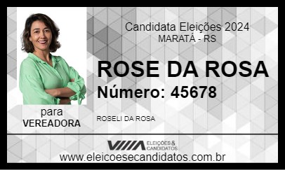 Candidato ROSE DA ROSA 2024 - MARATÁ - Eleições