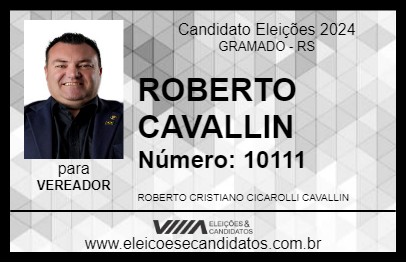 Candidato ROBERTO CAVALLIN 2024 - GRAMADO - Eleições