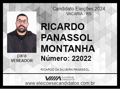 Candidato RICARDO PANASSOL MONTANHA 2024 - VACARIA - Eleições