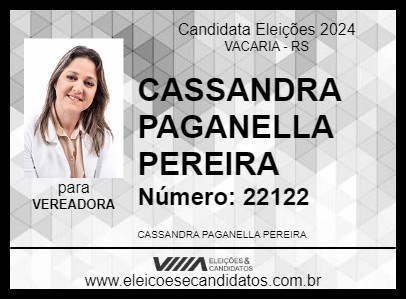 Candidato CASSANDRA PAGANELLA PEREIRA 2024 - VACARIA - Eleições