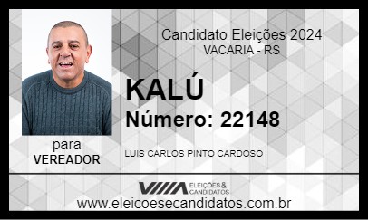 Candidato KALÚ 2024 - VACARIA - Eleições