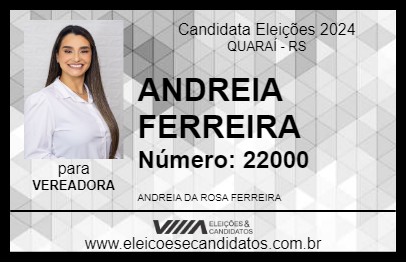 Candidato ANDREIA FERREIRA 2024 - QUARAÍ - Eleições