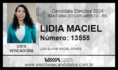 Candidato LIDIA MACIEL 2024 - SANT\ANA DO LIVRAMENTO - Eleições