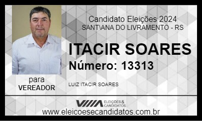 Candidato ITACIR SOARES 2024 - SANT\ANA DO LIVRAMENTO - Eleições