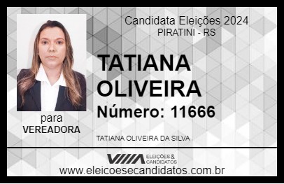 Candidato TATIANA OLIVEIRA 2024 - PIRATINI - Eleições