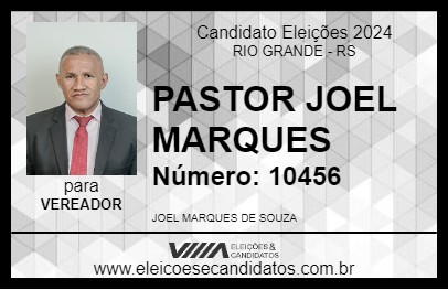 Candidato PASTOR JOEL MARQUES 2024 - RIO GRANDE - Eleições