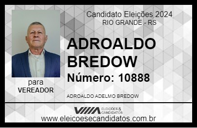 Candidato ADROALDO BREDOW 2024 - RIO GRANDE - Eleições