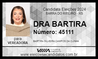 Candidato DRA BARTIRA 2024 - BARRA DO RIBEIRO - Eleições