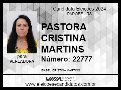 Candidato PASTORA CRISTINA MARTINS 2024 - PAROBÉ - Eleições