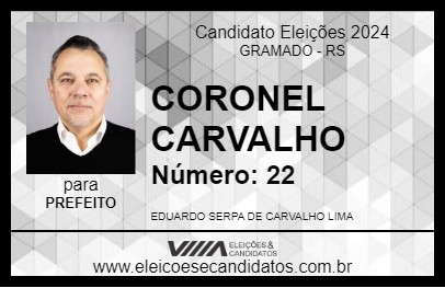 Candidato CORONEL CARVALHO 2024 - GRAMADO - Eleições