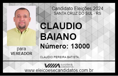 Candidato CLAUDIO BAIANO 2024 - SANTA CRUZ DO SUL - Eleições