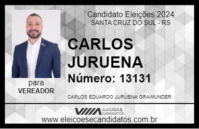 Candidato CARLOS JURUENA 2024 - SANTA CRUZ DO SUL - Eleições