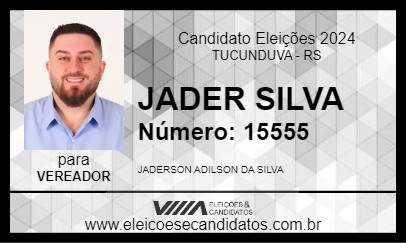 Candidato JADER SILVA 2024 - TUCUNDUVA - Eleições