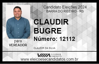 Candidato CLAUDIR BUGRE 2024 - BARRA DO RIBEIRO - Eleições