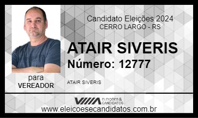 Candidato ATAIR SIVERIS 2024 - CERRO LARGO - Eleições