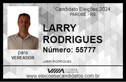 Candidato LARRY RODRIGUES 2024 - PAROBÉ - Eleições