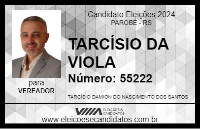 Candidato TARCÍSIO DA VIOLA 2024 - PAROBÉ - Eleições