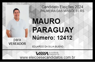 Candidato MAURO PARAGUAY 2024 - PALMEIRA DAS MISSÕES - Eleições