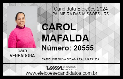 Candidato CAROL MAFALDA 2024 - PALMEIRA DAS MISSÕES - Eleições