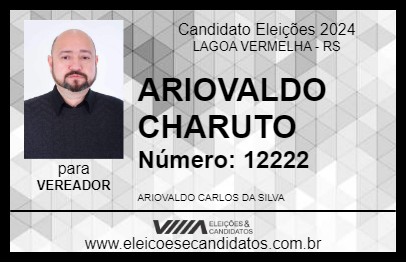 Candidato ARIOVALDO CHARUTO 2024 - LAGOA VERMELHA - Eleições