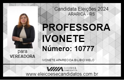 Candidato PROFESSORA IVONETE 2024 - ARARICÁ - Eleições