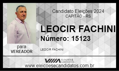 Candidato LEOCIR FACHINI 2024 - CAPITÃO - Eleições