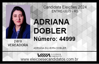 Candidato ADRIANA DOBLER 2024 - ENTRE-IJUÍS - Eleições