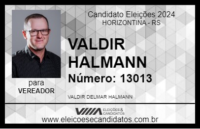 Candidato VALDIR HALMANN 2024 - HORIZONTINA - Eleições