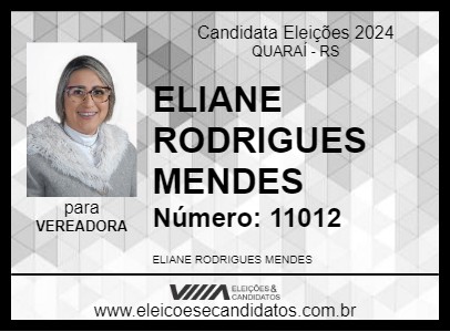 Candidato ELIANE RODRIGUES MENDES 2024 - QUARAÍ - Eleições