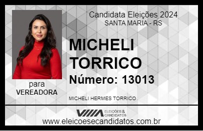 Candidato MICHELI TORRICO 2024 - SANTA MARIA - Eleições