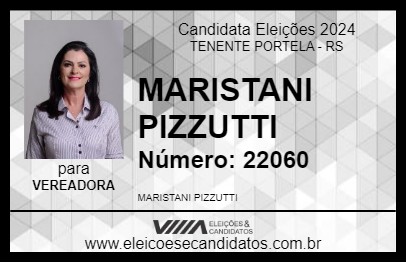 Candidato MARISTANI PIZZUTTI 2024 - TENENTE PORTELA - Eleições