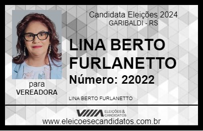 Candidato LINA BERTO FURLANETTO 2024 - GARIBALDI - Eleições