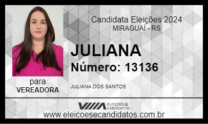 Candidato JULIANA 2024 - MIRAGUAÍ - Eleições