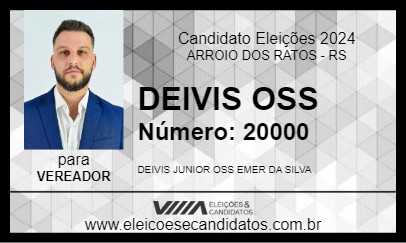 Candidato DEIVIS OSS 2024 - ARROIO DOS RATOS - Eleições