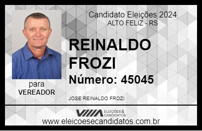 Candidato REINALDO FROZI 2024 - ALTO FELIZ - Eleições