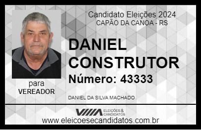 Candidato DANIEL CONSTRUTOR 2024 - CAPÃO DA CANOA - Eleições