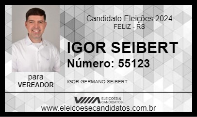 Candidato IGOR SEIBERT 2024 - FELIZ - Eleições