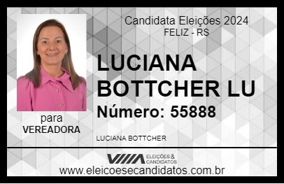 Candidato LUCIANA BOTTCHER LU 2024 - FELIZ - Eleições