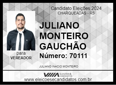 Candidato JULIANO MONTEIRO GAUCHÃO 2024 - CHARQUEADAS - Eleições