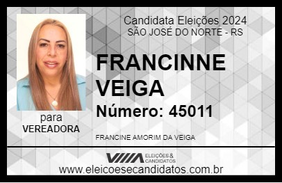 Candidato FRANCINNE VEIGA 2024 - SÃO JOSÉ DO NORTE - Eleições